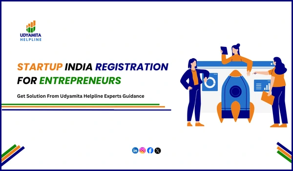 Startup India Registration for Entrepreneurs