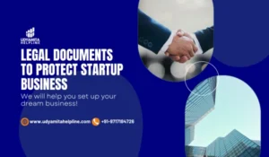 Legal Documents To Protect Startup Business