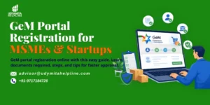 GeM Portal Registration for MSMEs & Startups