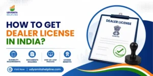 Get dealer license in India